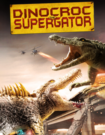 Watch Dinocroc Vs. Supergator Free 