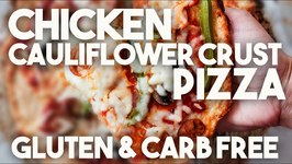 CHICKEN And CAULIFLOWER Crust PIZZA - GLUTEN And CARB Free