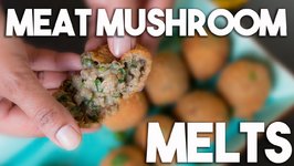 Meat And Mushroom Melts - Cripsy Ball With A Soft Center!