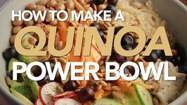 How To Make A Quinoa Power Bowl