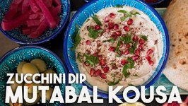 MUTABAL Kousa - ZUCCHINI, Yogurt And TAHINI Dip