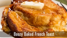 90 Second Boozy Baked French Toast