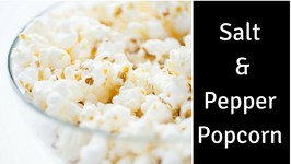 Salt and Pepper Popcorn