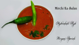 Mirchi ka Salan - Hyderabadi Style - Biryani Specials