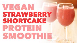 Vegan Strawberry Shortcake Protein Green Smoothie Recipe 