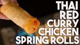 THAI RED CURRY Chicken CRISPY Springrolls