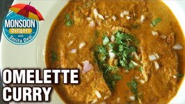 How To Make Omelette Curry Recipe - Omelette Curry Egg Recipes - Monsoon Delights - Smita