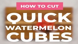 How To Cube Watermelon