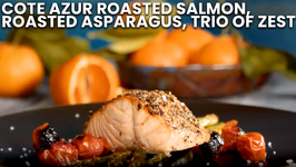 Cote Azur Roasted Salmon - Roasted Asparagus, Trio Of Zest