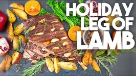 Holiday Leg Of Lamb - Christmas Feast
