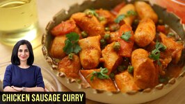 Chicken Sausage Curry Recipe  How To Make Chicken Sausage Masala  Chicken Recipe By Tarika Singh