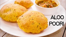 Aloo Puri - Crispy Yet Soft Masala Potato Poori