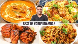 Butter Chicken - Chicken Biryani - Tandoori Chicken - Egg Bhurji - Best Recipes Of Varun Inamdar