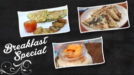 Breakfast Special - Quick And Easy To Make Breakfast Recipes