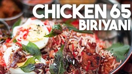 Chicken 65 Biriyani - Delicious Fusion Recipe
