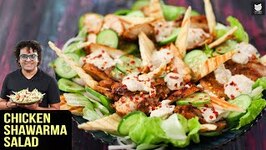 Chicken Shawarma Salad - How To Make Open Shawarma - Chicken Salad Recipe by Varun Inamdar