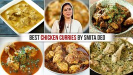 Best Chicken Curries Recipes - Patiala Chicken - Peshawari Chicken - Chicken Korma - Smita Deo
