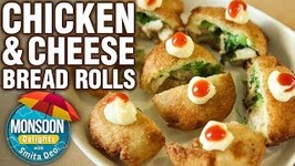 Bread Roll Recipe - How To Make Chicken And Cheese Bread Roll - Monsoon Delights - Smita Deo