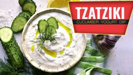 How To Make Tzatziki Greek Garlic Yogurt Sauce