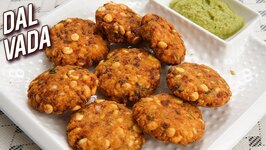 Dal Vada Recipe - Dal Vada At Home - South Indian Snack - Crispy Vada Recipe - Ruchi
