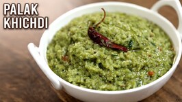 How To Make Palak Khichdi - Winter Is Coming - Spinach Rice Recipe - Healthy Palak Rice - Varun