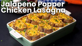 Jalapeno Popper Chicken Lasagna