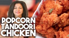 Popcorn Tandoori Chicken - Crispy Spiced Snack - Kravings