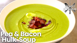 Pea And Bacon 'Hulk' Soup / Budget Recipe