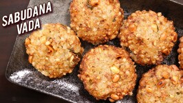 Crispy Sabudana Vada - Upvas Sabudana Vada Recipe - Vrat/Fasting Recipe by Ruchi