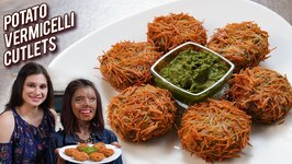 Potato Vermicelli Cutlet - Aloo Vermicelli Cutlets - Snack Recipe - Womens Day Special With Ruchi