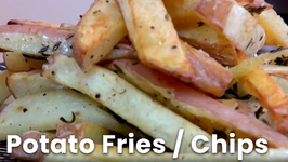 How To Make Potato Fries / Chips