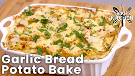 Garlic Bread Potato Bake - Amazing Family Meal