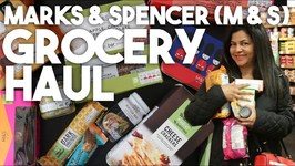 Marks And Spencer Grocery Haul - M And S Foodhall