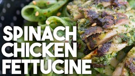 SPINACH CHICKEN Fettucine- EASY Weeknight Meals