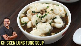 Lung Fung Soup Recipe  How To Make Chicken Lung Fung Soup  Chicken Soup Recipe By Varun Inamdar