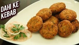 Dahi Ke Kebab Recipe-Veg Starters Recipe-Tea Time Snack-Monsoon Recipe