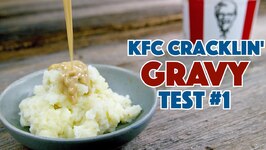 KFC Colonel's Cracklin' Gravy Recipe Test Number 1