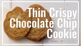 Thin Crispy Chocolate Chip Cookie