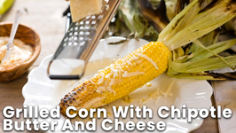 Grilled Corn With Chipotle Butter And Cheese