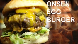 Onsen Egg Burger-Episode 2