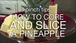 How To Core And Slice A Pineapple
