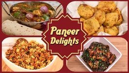 Paneer Delights - Easy To Make Starters / Maincourse Paneer Recipes - Easy Cottage Cheese Recipes
