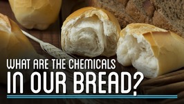 What Are the Chemicals In Our Bread  How to Make Everything