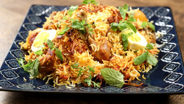 Homemade Chicken Biryani - Ramadan Special Biryani Recipe - The Bombay Chef - Varun Inamdar
