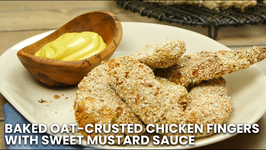 Baked Oat-Crusted Chicken Fingers with Sweet Mustard Sauce