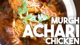 Achari Chicken - Murgh Achari - Kravings