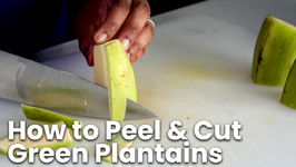 How to Peel and Cut Green Plantains