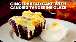 Gingerbread Cake With Tangerine Glaze By Scratch