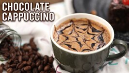 Chocolate Cappuccino - How To Make Cafe Style Cappuccino - Instant Chocolate Cappuccino - Ruchi