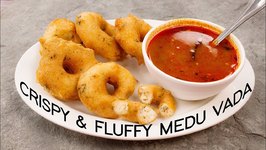 Medu Vada - Fluffy And Crispy Sambar Ulundu Vadai Tricks